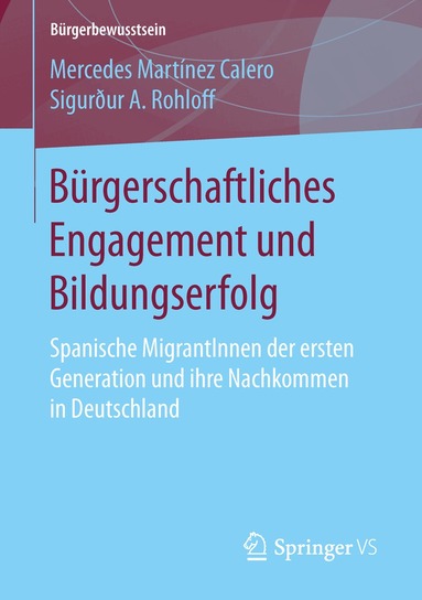 Mercedes Martínez Calero, Sigurður A. Rohloff - Bürgerschaftliches Engagement und Bildungserfolg, Häftad
