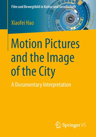 Xiaofei Hao - Motion Pictures and the Image of the City, Häftad