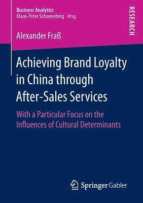 Achieving Brand Loyalty in China through After-Sales Services 1