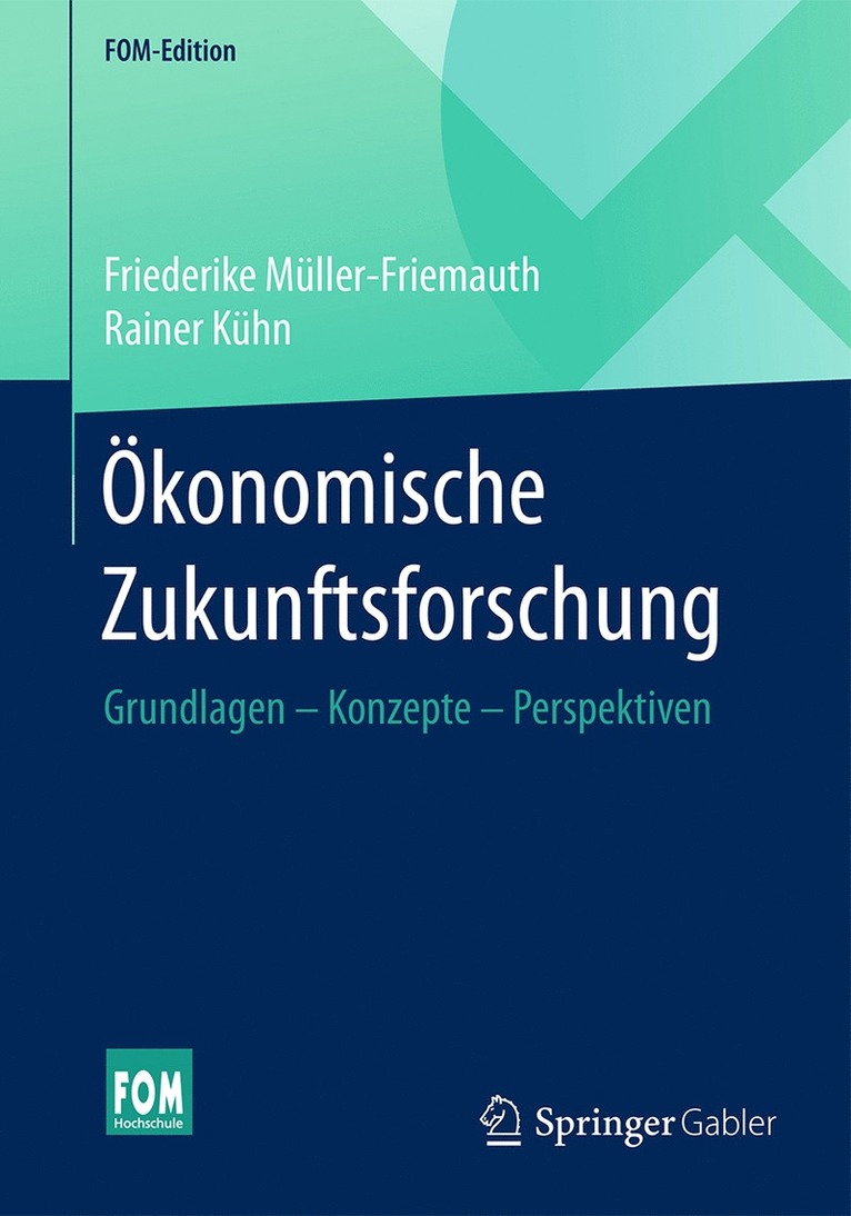 Friederike Müller-Friemauth, Rainer Kühn - Ökonomische Zukunftsforschung, Häftad