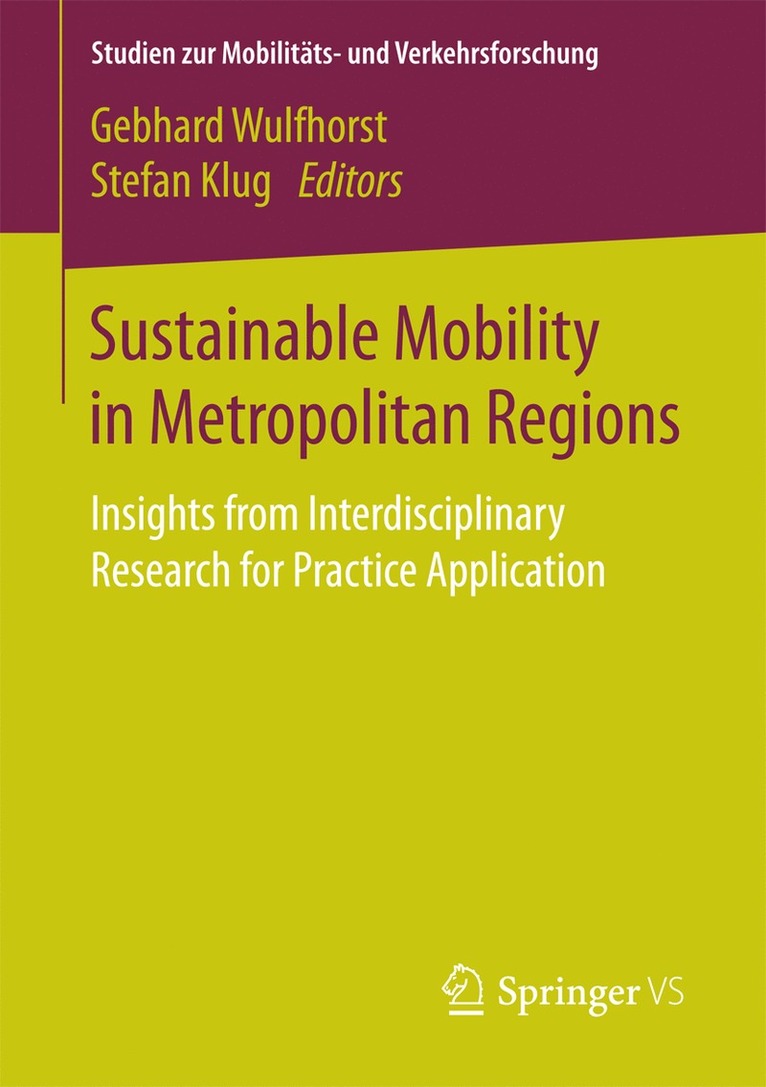 Gebhard Wulfhorst, Stefan Klug - Sustainable Mobility in Metropolitan Regions, Häftad