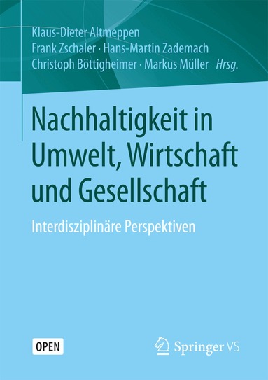 Klaus-Dieter Altmeppen, Frank Zschaler, Hans-Martin Zademach, Christoph Böttigheimer, Markus Müller - Nachhaltigkeit in Umwelt, Wirtschaft und Gesellschaft, Häftad
