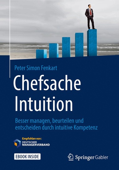 Peter Simon Fenkart - Chefsache Intuition, Inbunden