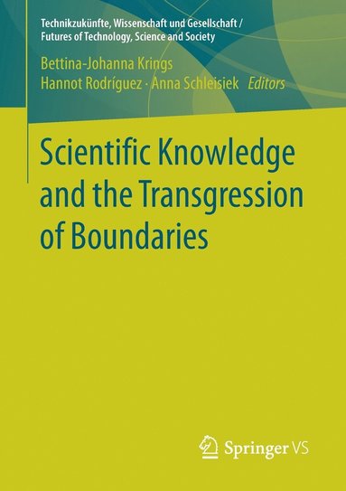 bokomslag Scientific Knowledge and the Transgression of Boundaries