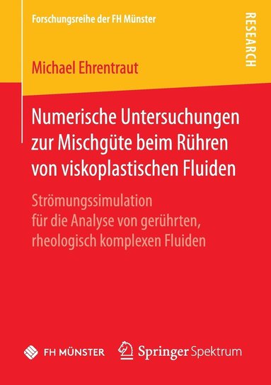 bokomslag Numerische Untersuchungen zur Mischgte beim Rhren von viskoplastischen Fluiden