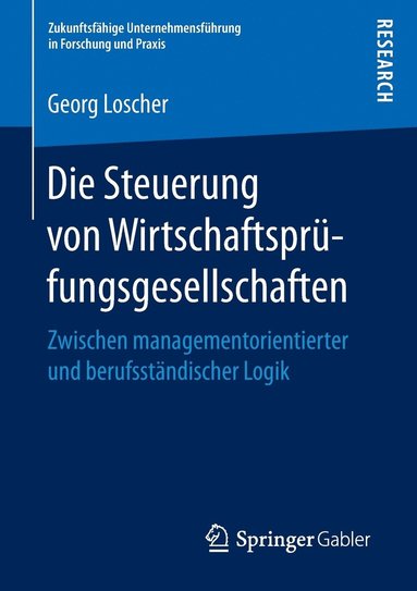 bokomslag Die Steuerung von Wirtschaftsprfungsgesellschaften