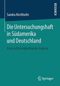 bokomslag Die Untersuchungshaft in Südamerika und Deutschland