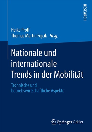 Heike Proff, Thomas Martin Fojcik - Nationale und internationale Trends in der Mobilität, Häftad
