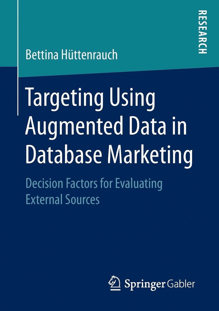 Targeting Using Augmented Data in Database Marketing 1