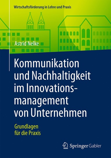 bokomslag Kommunikation und Nachhaltigkeit im Innovationsmanagement von Unternehmen