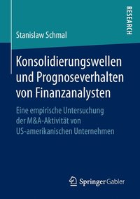 bokomslag Konsolidierungswellen und Prognoseverhalten von Finanzanalysten