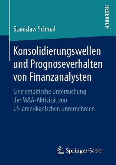 bokomslag Konsolidierungswellen und Prognoseverhalten von Finanzanalysten