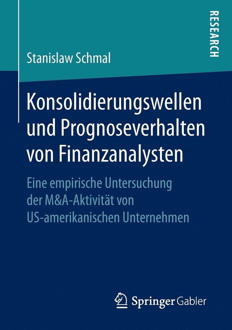 Konsolidierungswellen und Prognoseverhalten von Finanzanalysten 1