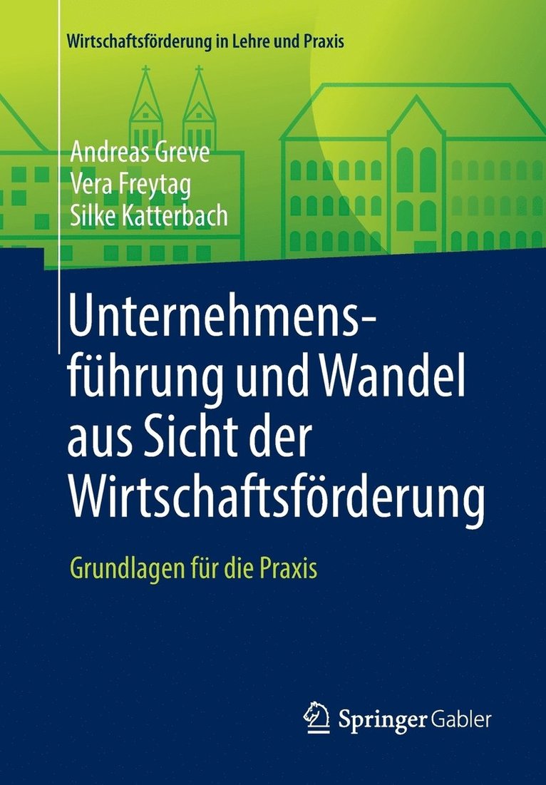 Unternehmensführung und Wandel aus Sicht der Wirtschaftsförderung