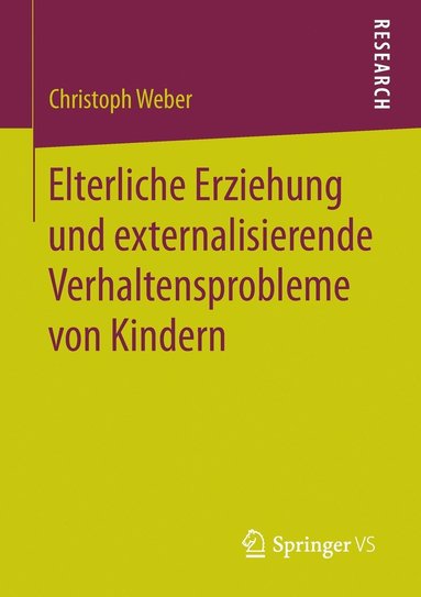 bokomslag Elterliche Erziehung und externalisierende Verhaltensprobleme von Kindern