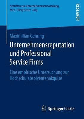 Unternehmensreputation und Professional Service Firms 1