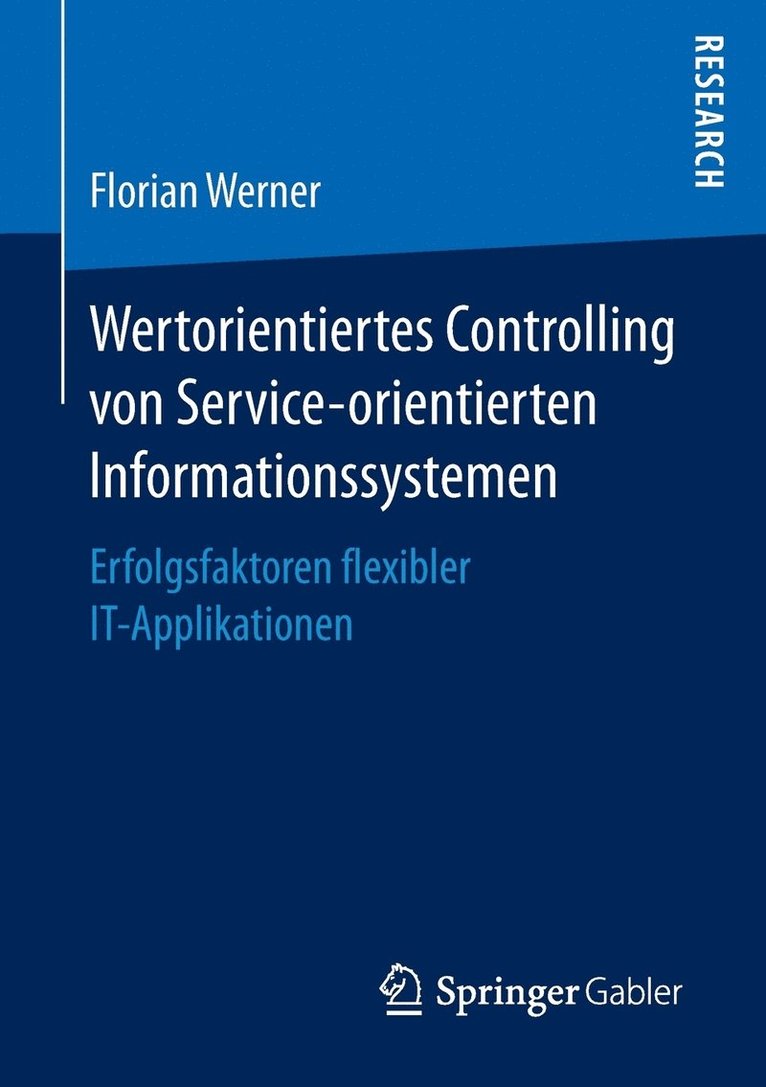 Wertorientiertes Controlling von Service-orientierten Informationssystemen 1