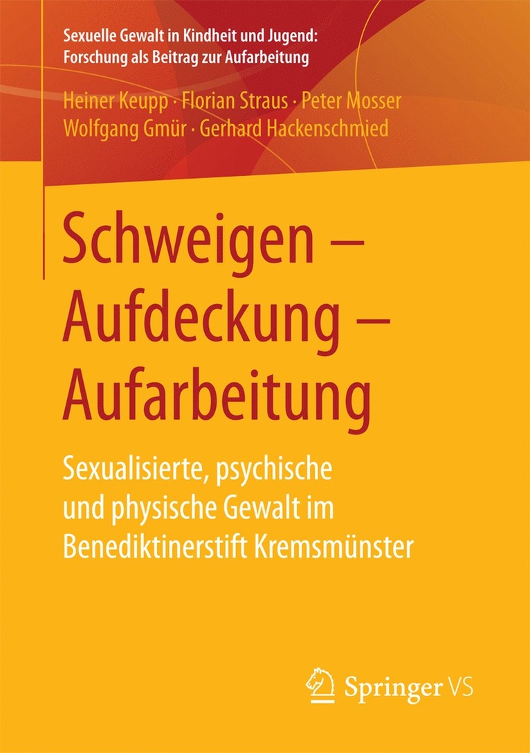 Heiner Keupp, Florian Straus, Peter Mosser, Wolfgang Gmür, Gerhard Hackenschmied - Schweigen – Aufdeckung – Aufarbeitung, Häftad