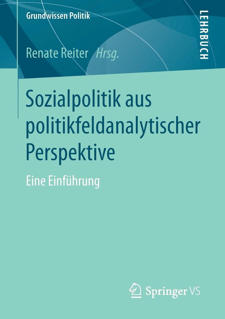 Sozialpolitik aus politikfeldanalytischer Perspektive 1