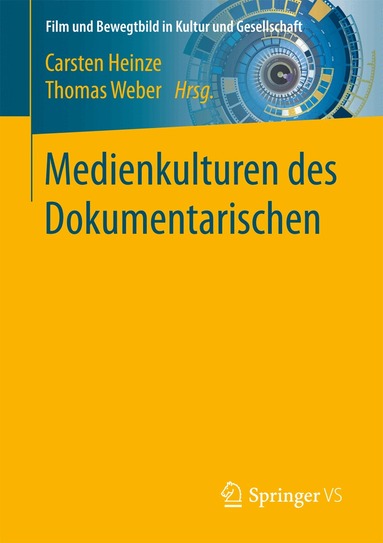 Carsten Heinze, Thomas Weber - Medienkulturen des Dokumentarischen, Häftad