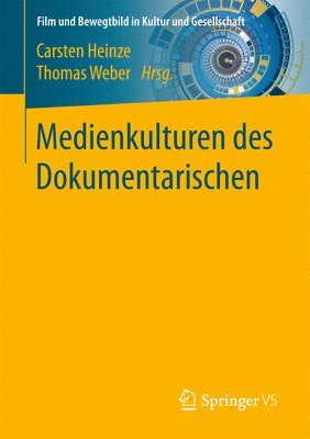 bokomslag Medienkulturen des Dokumentarischen