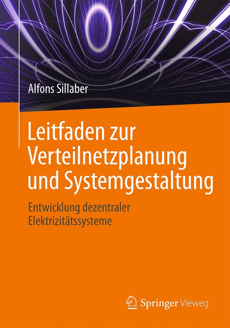 Alfons Sillaber - Leitfaden zur Verteilnetzplanung und Systemgestaltung, Häftad