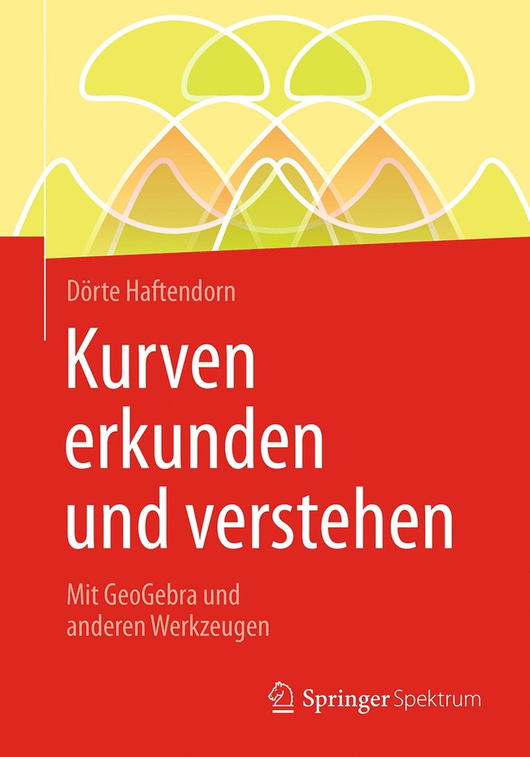 Dörte Haftendorn - Kurven erkunden und verstehen, Häftad