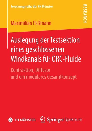 bokomslag Auslegung der Testsektion eines geschlossenen Windkanals fr ORC-Fluide