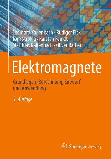 Eberhard Kallenbach, Rüdiger Eick, Tom Ströhla, Karsten Feindt, Matthias Kallenbach, Oliver Radler - Elektromagnete, Inbunden