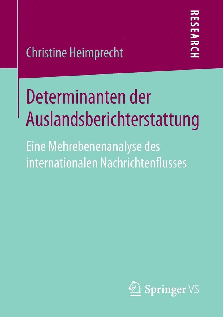 Determinanten der Auslandsberichterstattung 1