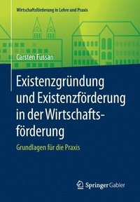 bokomslag Existenzgrndung und Existenzfrderung in der Wirtschaftsfrderung