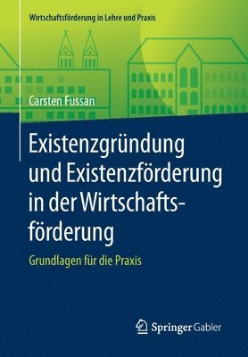 Existenzgründung und Existenzförderung in der Wirtschaftsförderung