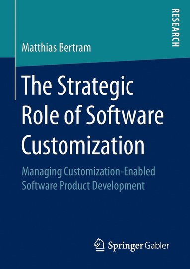 bokomslag The Strategic Role of Software Customization