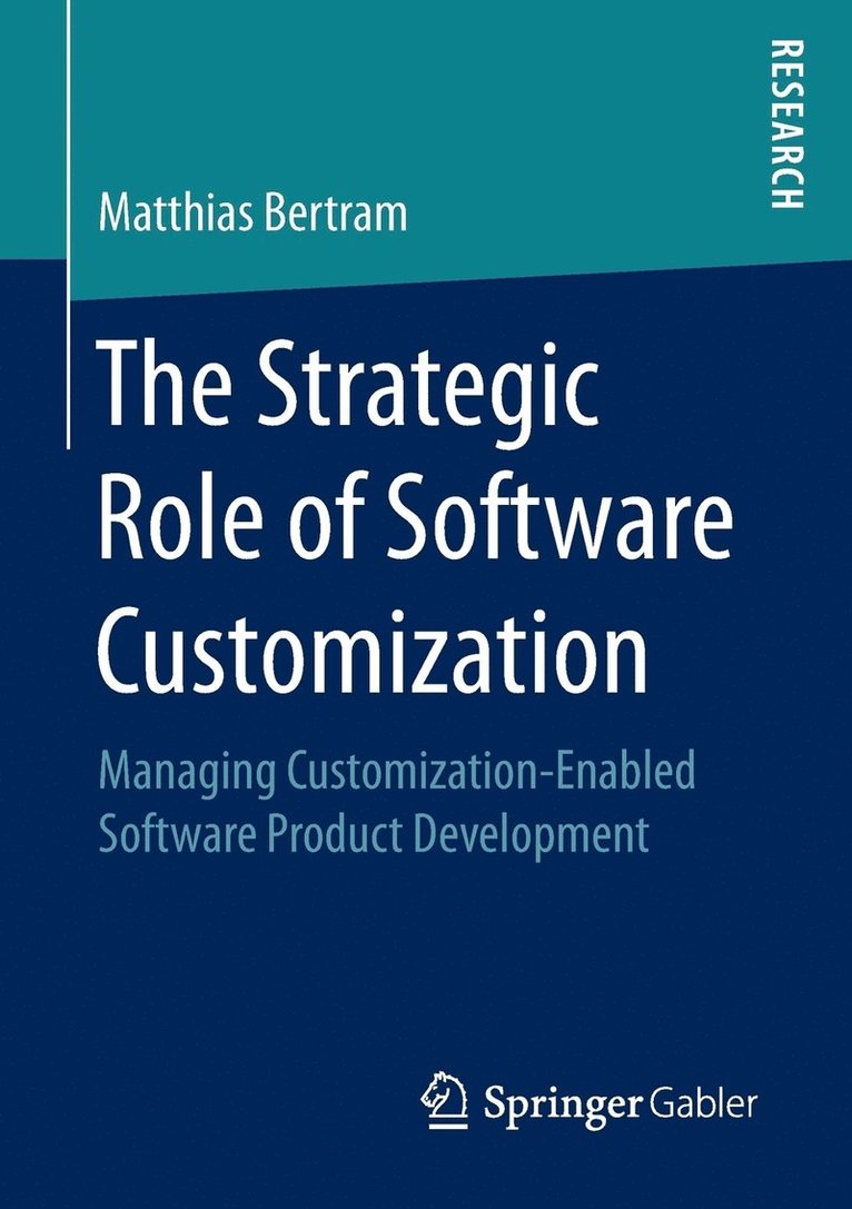 The Strategic Role of Software Customization 1