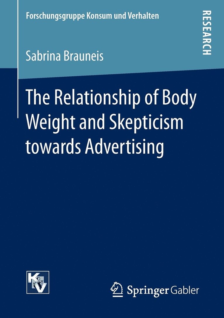 The Relationship of Body Weight and Skepticism towards Advertising 1