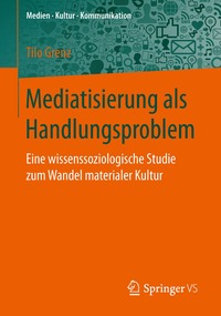 bokomslag Mediatisierung als Handlungsproblem