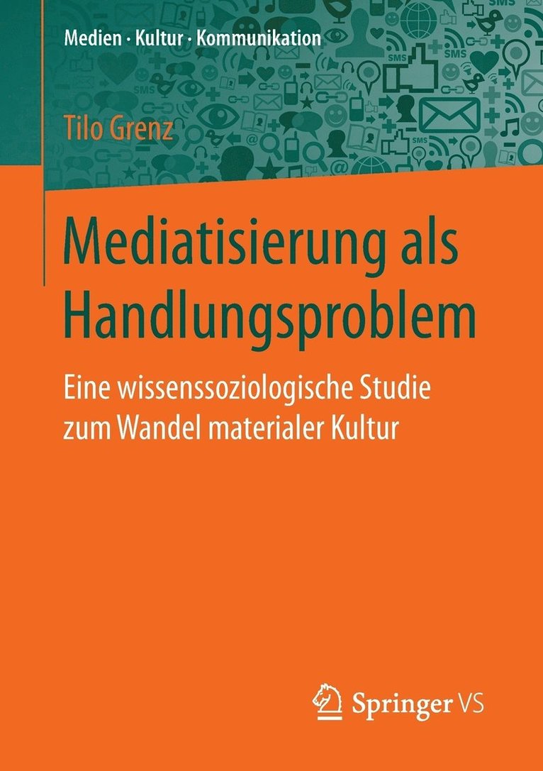 Mediatisierung als Handlungsproblem 1