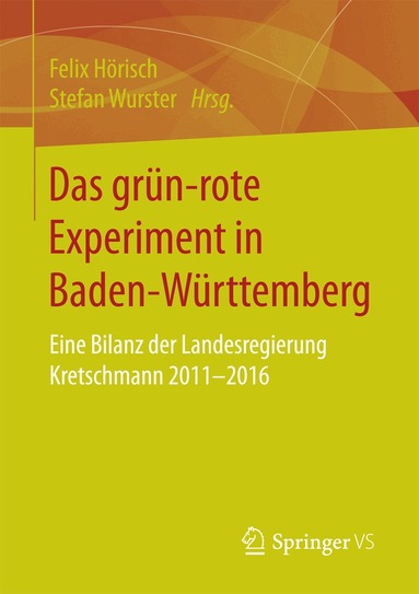 Felix Hörisch, Stefan Wurster - Das grün‐rote Experiment in Baden-Württemberg, Häftad