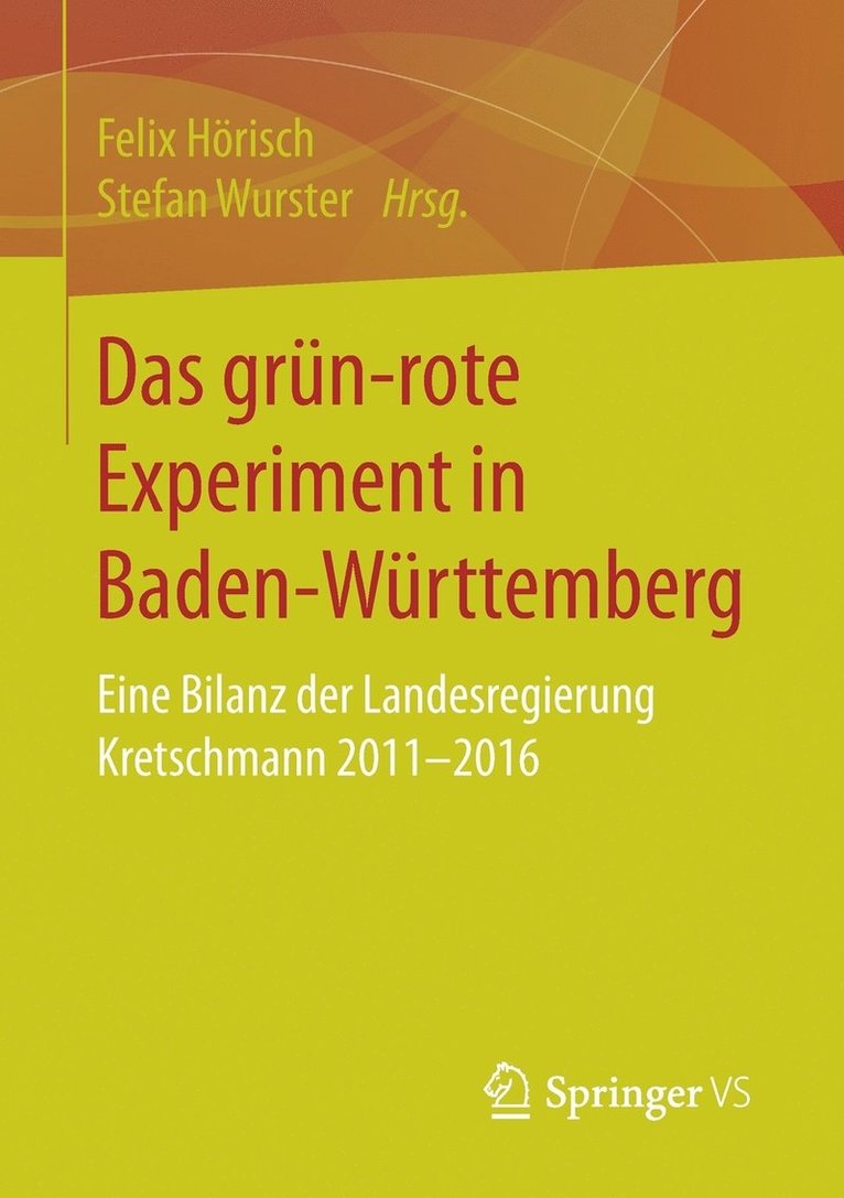 Felix Hörisch, Stefan Wurster, Felix Horisch - Das grün‐rote Experiment in Baden-Württemberg, Häftad