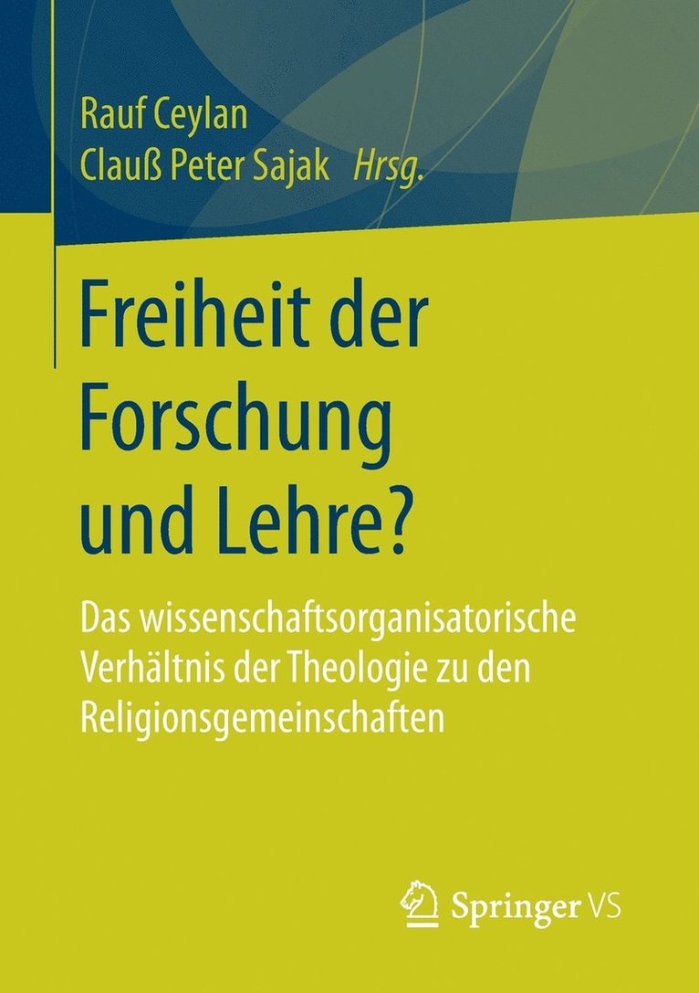 Rauf Ceylan, Clauß Peter Sajak - Freiheit der Forschung und Lehre?, Häftad