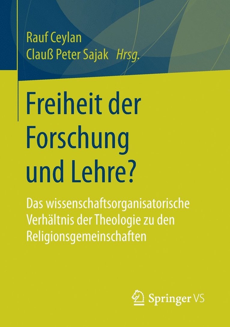 Freiheit der Forschung und Lehre? 1