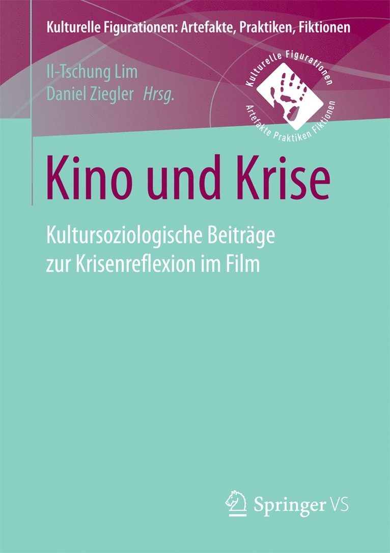 Il-Tschung Lim, Daniel Ziegler - Kino und Krise, Häftad