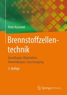 Peter Kurzweil - Brennstoffzellentechnik, Inbunden