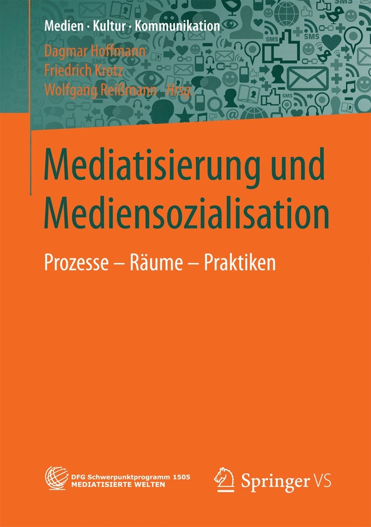 Dagmar Hoffmann, Friedrich Krotz, Wolfgang Reißmann - Mediatisierung und Mediensozialisation, Häftad