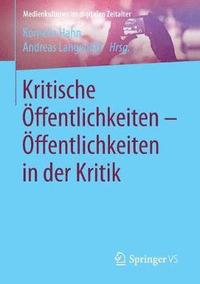 bokomslag Kritische ffentlichkeiten - ffentlichkeiten in der Kritik