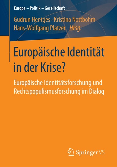 Gudrun Hentges, Kristina Nottbohm, Hans-Wolfgang Platzer - Europäische Identität in der Krise?, Häftad