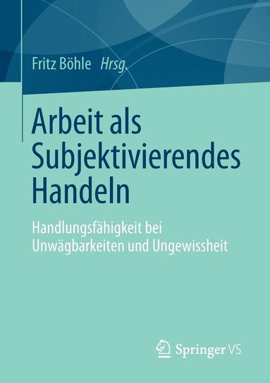 bokomslag Arbeit als Subjektivierendes Handeln