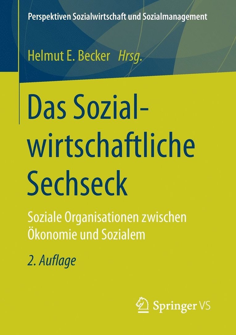 Das Sozialwirtschaftliche Sechseck 1