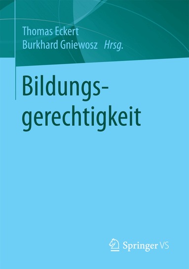 Thomas Eckert, Burkhard Gniewosz - Bildungsgerechtigkeit, Häftad