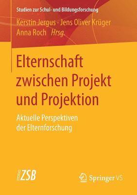 Kerstin Jergus, Jens Oliver Krüger, Anna Roch - Elternschaft zwischen Projekt und Projektion, Häftad
